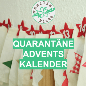 Mehr über den Artikel erfahren Ab 1. April: der Vanillekiste Quarantäne-Adventskalender bei Instagram und Facebook!